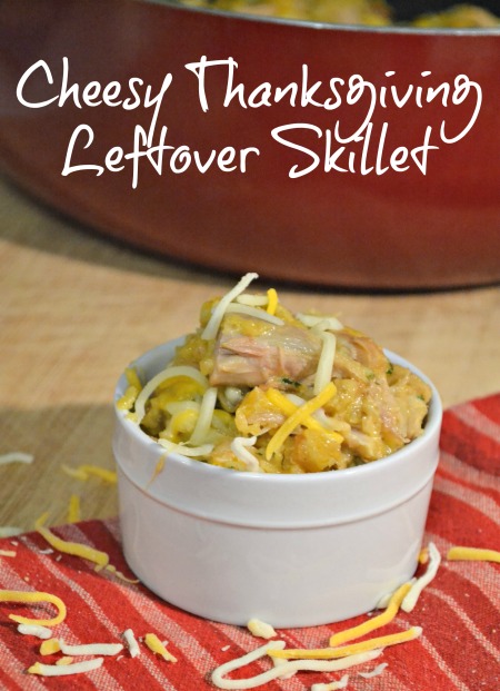 Cheesy Thanksgiving Turkey Leftover Skillet Recipe - The Domestic Geek Blog