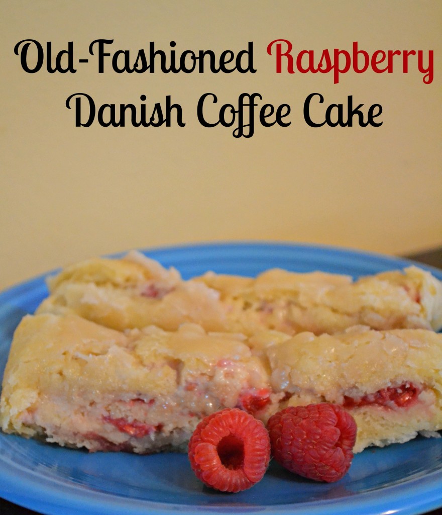 Fashioned Coffee recipes danish Cake  dessert Old  raspberry Danish Raspberry