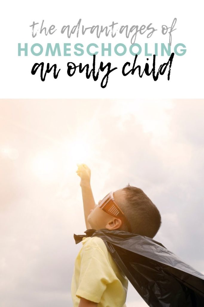 The Advantages Of Homeschooling An Only Child